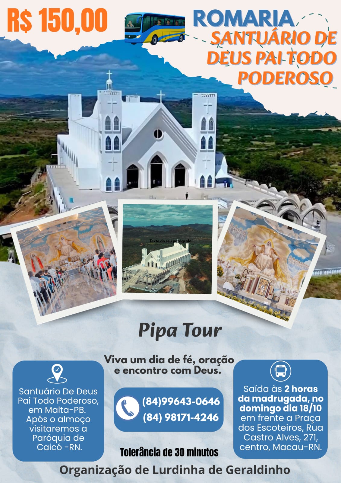 Romaria para o Santuário de Deus Pai Todo Poderoso organizado por Lurdinha de Geraldinho